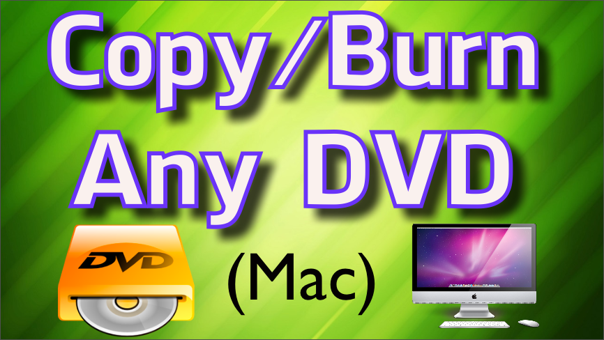 copy dvd to computer mac