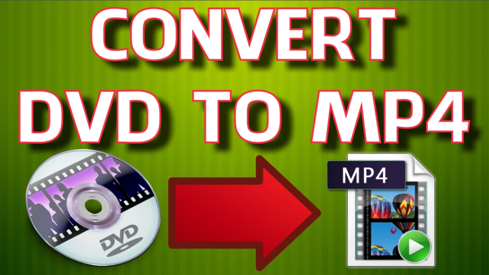 Convert dvd to mp4